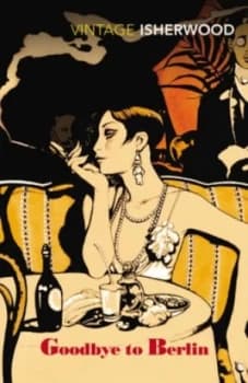 Goodbye to Berlin by Christopher Isherwood Paperback