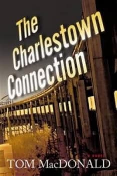 The Charlestown Connection by Tom Macdonald Hardback