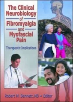 The Clinical Neurobiology of Fibromyalgia and Myofascial Pain by Irwin Jon Russell Paperback