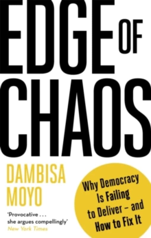 Edge of Chaos. Paperback. By Dambisa Moyo Books