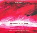 Pete Atkin - Colours of the Night (Songs By Clive James & Pete Atkin) (Music CD)