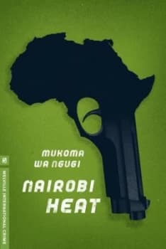 Nairobi Heat by Mukoma Ngugi Paperback