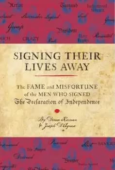 Signing their lives away - Denise Kiernan - Hardback - Used