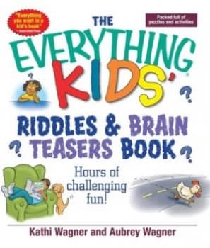 The Everything Kids Riddles and Brain Teasers Book by Kathi Wagner Paperback