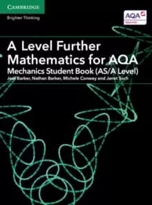 A Level Further Mathematics for AQA Mechanics Student Book (AS/A Level)