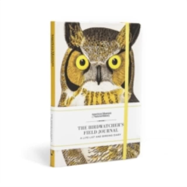 The Birdwatcher's Field Journal : A Life List and Birding Diary Hardback