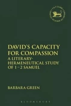 Davids Capacity for Compassion by Barbara Green Hardback