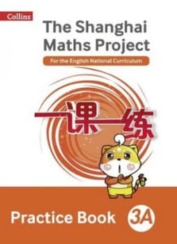The Shanghai maths project 3A Practice book by Lianghuo Fan