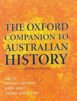 The Oxford Companion to Australian History by Graeme Davison Hardback
