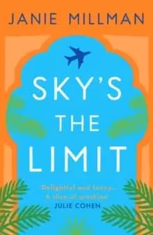 Sky's the Limit : A heartwarming journey of love, forgiveness and discovery
