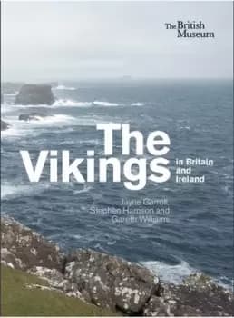 The Vikings in Britain and Ireland by Jayne Carroll