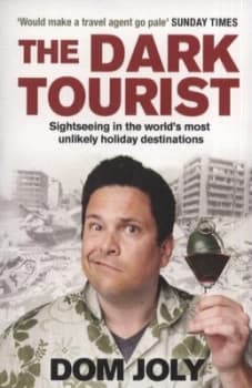 The Dark Tourist by Dom Joly Paperback
