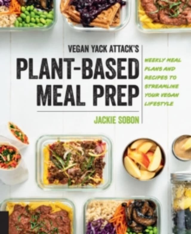 Vegan Yack Attack's Plant-Based Meal Prep. Paperback. By Jackie Sobon Books