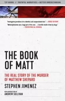 The Book Of Matt : The Real Story of the Murder of Matthew Shepard