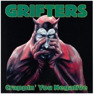 Grifters - Crappin' You Negative Vinyl