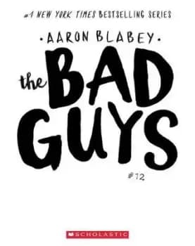 The Bad Guys in the One?! (the Bad Guys #12) by Aaron Blabey