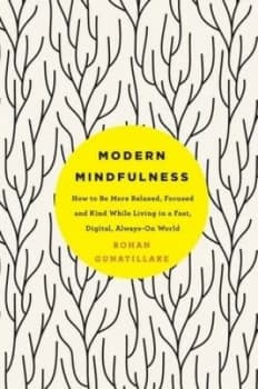 Modern Mindfulness by Rohan Gunatillake Book