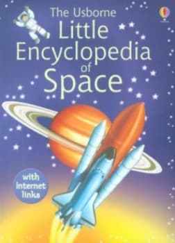 The Usborne Little Encyclopedia of Space by Paul Dowswell and Gary Bines and David Hancock and Stuart Atkinson Hardback