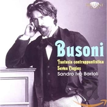 Sandro Ivo Bartoli - Busoni: Fantasia Contrappuntistica/Seven Elegies CD