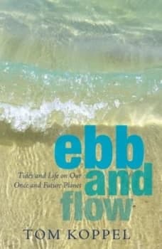 Ebb and Flow by Tom Koppel Book