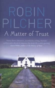 A Matter of Trust by Robin Pilcher Paperback