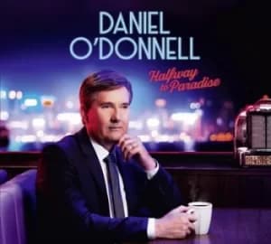 Halfway to Paradise by Daniel O'Donnell CD Album
