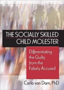 The Socially Skilled Child Molester by Carla Van Dam Hardback