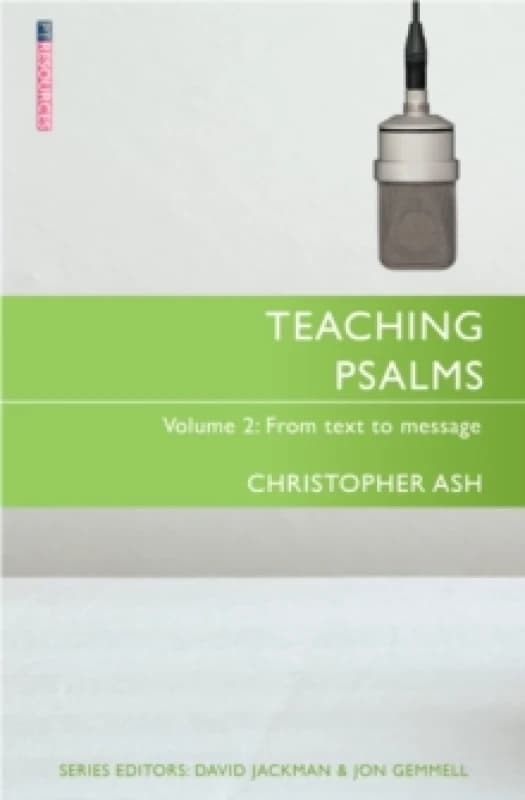 Teaching Psalms Vol. 2 : From Text to Message Paperback / softback