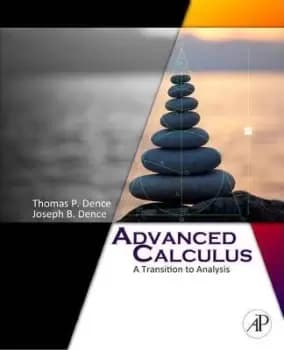 Advanced Calculus by Thomas P. Dence