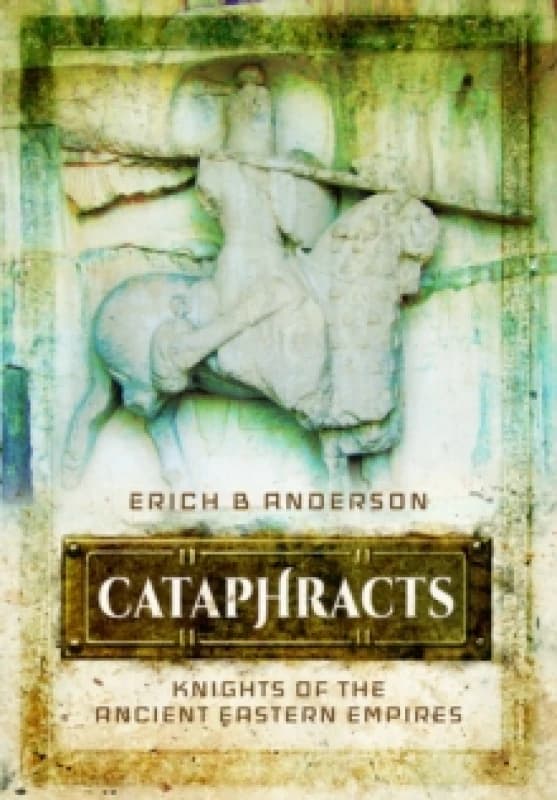 Cataphracts. Paperback. By Erich B Anderson Books