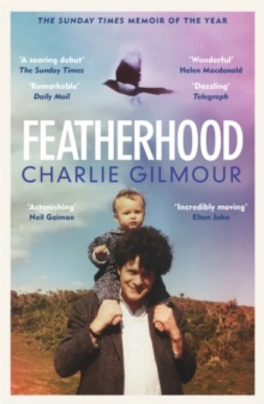 Featherhood : 'Ranks among the best modern coming-of-age memoirs' Sunday Times Paperback / softback