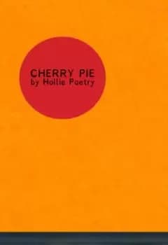 Cherry pie by Hollie Poetry