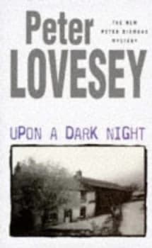 Upon a Dark Night by Peter Lovesey Hardback