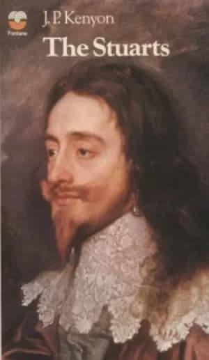The Stuarts by J. P Kenyon
