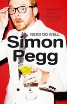 Nerd Do Well by Simon Pegg Book