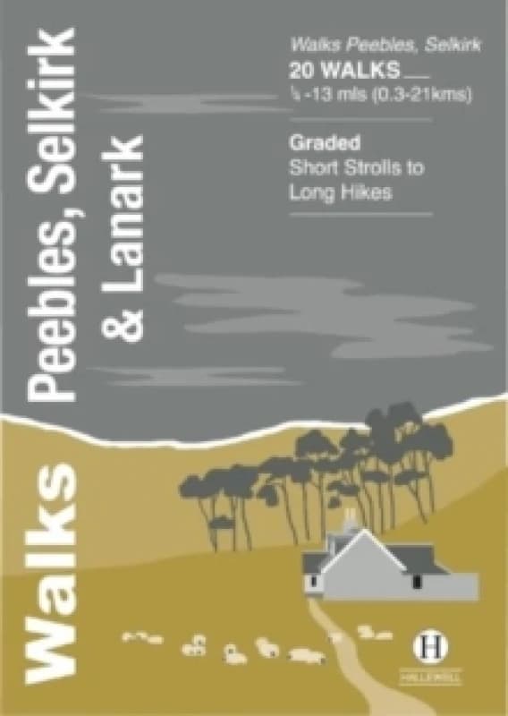 Walks Peebles, Selkirk & Lanark Paperback / softback
