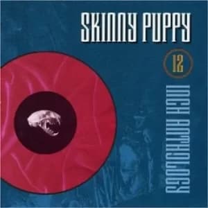 12" Anthology by Skinny Puppy CD Album