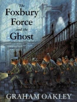 The Foxbury Force and the Ghost by Graham Oakley Book