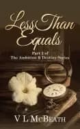 less than equals part 2 of the ambition and destiny series