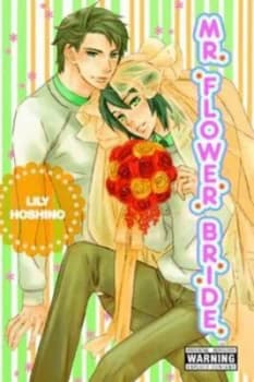 Mr. Flower Bride by Lily Hoshino Book