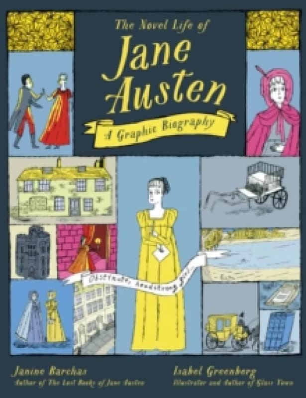 The Novel Life of Jane Austen : A Graphic Biography Hardback
