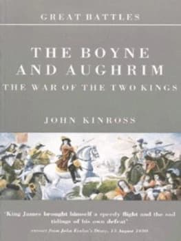 The Boyne and Aughrim by John Kinross Paperback
