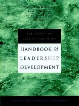 The Center for Creative Leadership Handbook of Leadership Development by Cynthia D. Mccauley Hardback