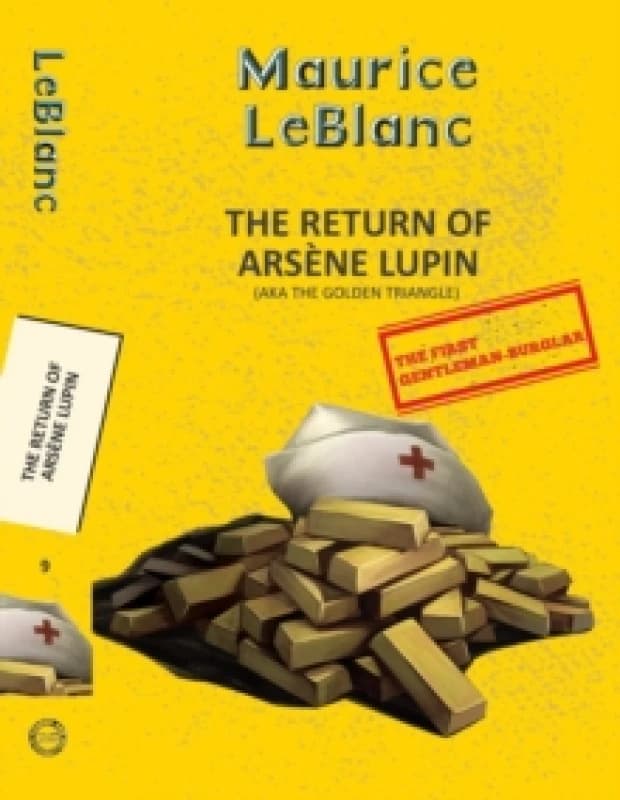 Arsene Lupin 9: The Return of Arsene Lupin (Aka the Golden Triangle) Paperback / softback