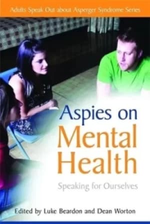 Aspies on mental health by Luke Beardon