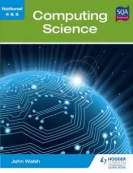 National 4 and 5 Computing Science by John Walsh Paperback