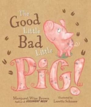 The Good Little Bad Little Pig by Parragon Books Ltd Book