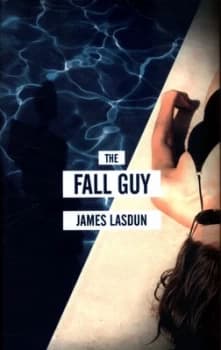 The Fall Guy by James Lasdun Hardback