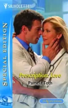 Prescription Love by Pamela Toth