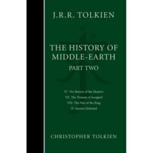 The History of Middle-earth : Part 2 - the Lord of the Rings